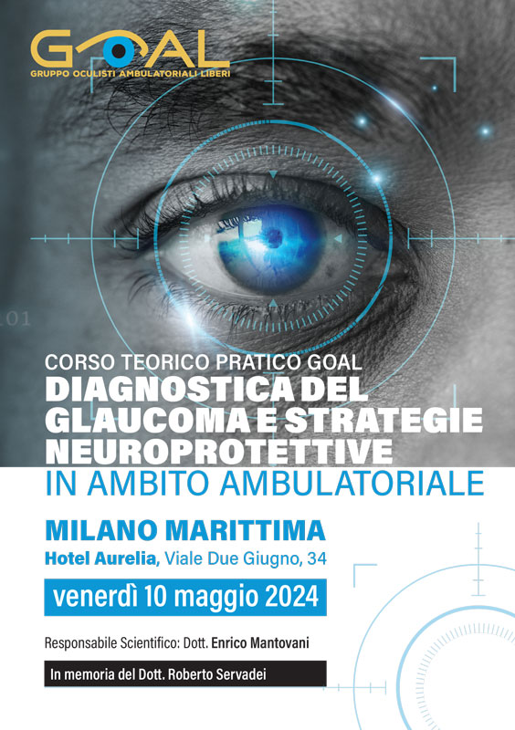 CORSO TEORICO PRATICO GOAL DIAGNOSTICA DEL GLAUCOMA E STRATEGIE NEUROPROTETTIVE IN AMBITO AMBULATORIALE